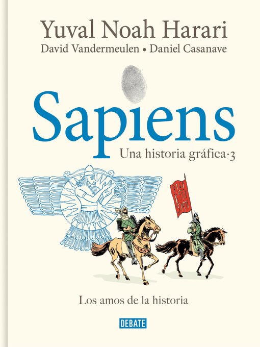 Cover image for Sapiens. Una historia gráfica 3--Los amos de la historia